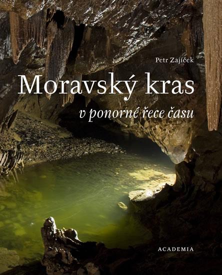 Kniha: Moravský kras v ponorné řece času - Zajíček Petr