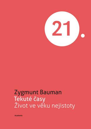 Kniha: Tekuté časy - Zygmunt Bauman