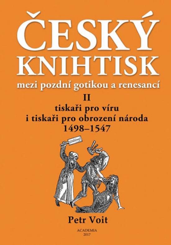 Kniha: Český knihtisk mezi pozdní gotikou a renesancí II. - Voit Petr