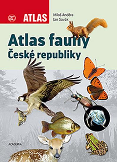 Kniha: Atlas fauny České republiky - Anděra Miloš a kolektiv