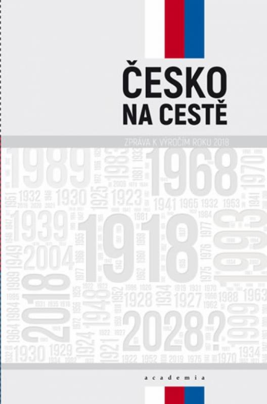 Kniha: Česko na cestě - Zpráva k výročím roku 2018 - Baran Pavel