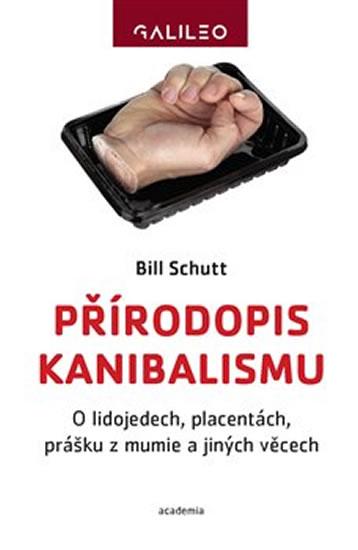 Kniha: Přírodopis kanibalismu - O lidojedech, p - Schutt Bill