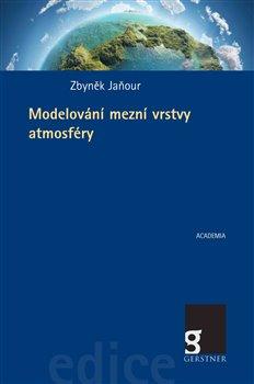 Kniha: Modelování mezní vrstvy atmosféry - Jaňour Zbyněk