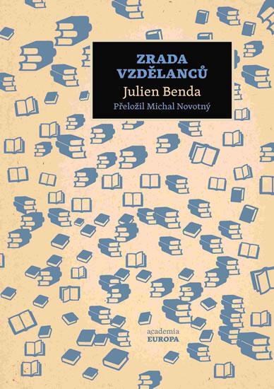Kniha: Zrada vzdělanců - Benda Julien