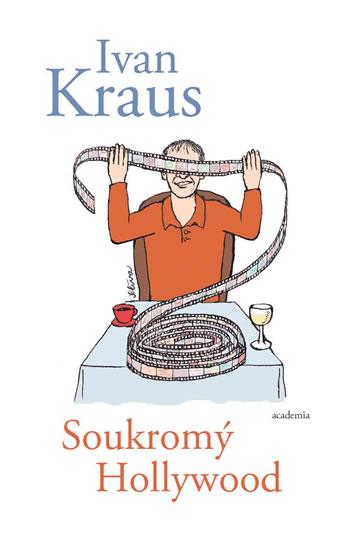 Kniha: Soukromý Hollywood - Kraus Ivan