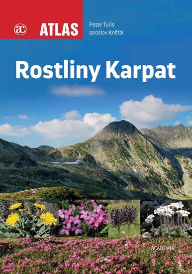 Kniha: Rostliny Karpat - Turis, Jaroslav Košťál Peter