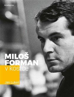 Kniha: Miloš Forman v kostce - Lukeš, Jan