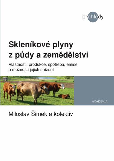 Kniha: Skleníkové plyny z půdy a zemědělství - Šimek Miloslav