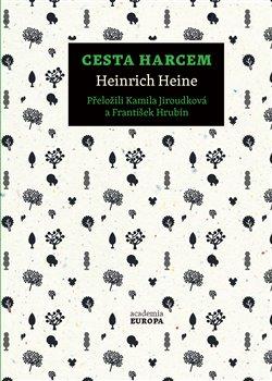 Kniha: Cesta Harcem - Heinrich Heine