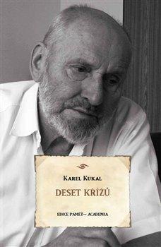 Kniha: Deset křížů - Karel Kukal