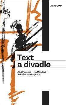 Kniha: Text a divadlo - Iva Mikulová