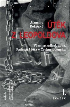 Kniha: Útěk z Leopoldova (3 svazky) - Rokoský Jaroslav