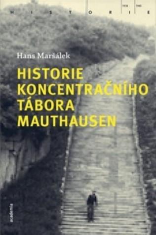 Kniha: Historie koncentračního tábora Mauthausen - Hans Maršálek