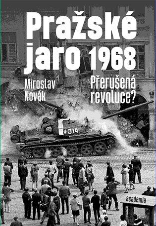 Kniha: Pražské jaro 1968 - Novák, Miroslav