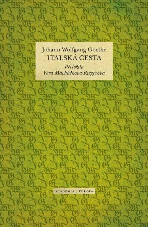 Kniha: Italská cesta - Goethe Johann Wolfgang