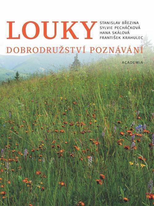 Kniha: Louky - Dobrodružství poznávání - Březina a kolektiv Stanislav