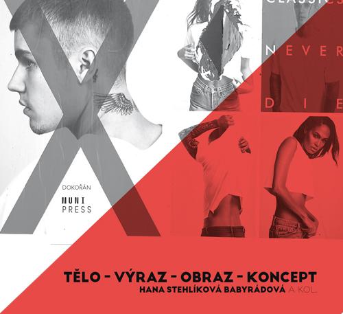 Kniha: Tělo - výraz - obraz - koncept - Hana Stehlíková Babyrádová