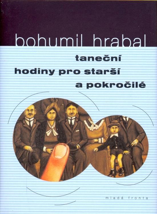 Kniha: Taneční hodiny pro starší a pokročilé - Hrabal Bohumil