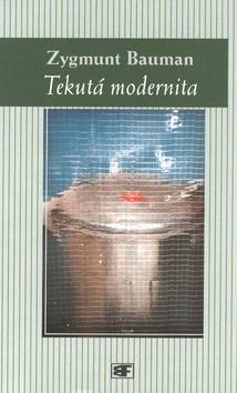 Kniha: Tekutá modernita - Zygmunt Baumann