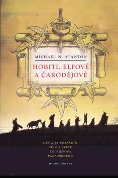 Kniha: Hobiti, elfové a čarodějové - Michael N. Stanton