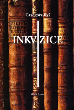 Kniha: Inkvizice - Grzegorz Ryś
