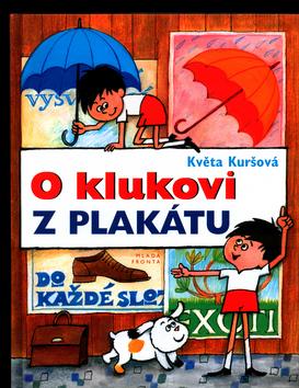 Kniha: O klukovi z plakátu - Květa Kuršová