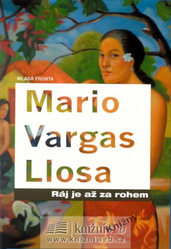 Kniha: Ráj je až za rohem - Llosa Mario Vargas