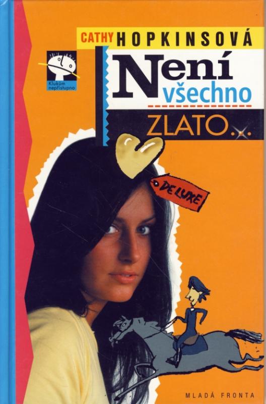 Kniha: Není všechno zlato... - Hopkinsová Cathy