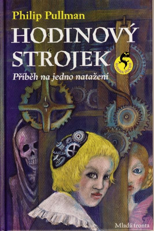 Kniha: Hodinový strojek aneb Příběh na jedno natažení - Pullman Philip