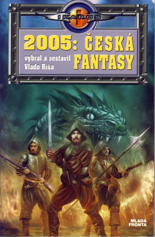 Kniha: 2005 Česká fantasy - Ríša Vlado