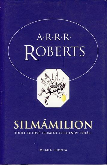 Kniha: Silmámilion - Roberts A.R.R.R.