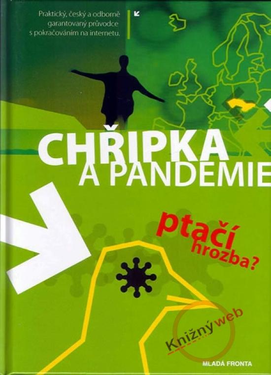 Kniha: Chřipka a Pandemie - Ptačí hrozba?kolektív autorov