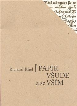 Kniha: Papír všude a se vším - Richard Khel