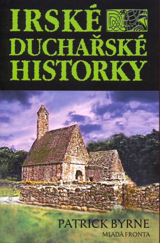 Kniha: Irské duchařské historky - Byrne Patrick
