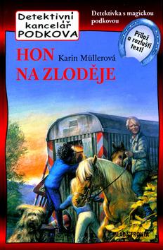Kniha: Hon na zloděje - Karin Müllerová; Peter Klaucke