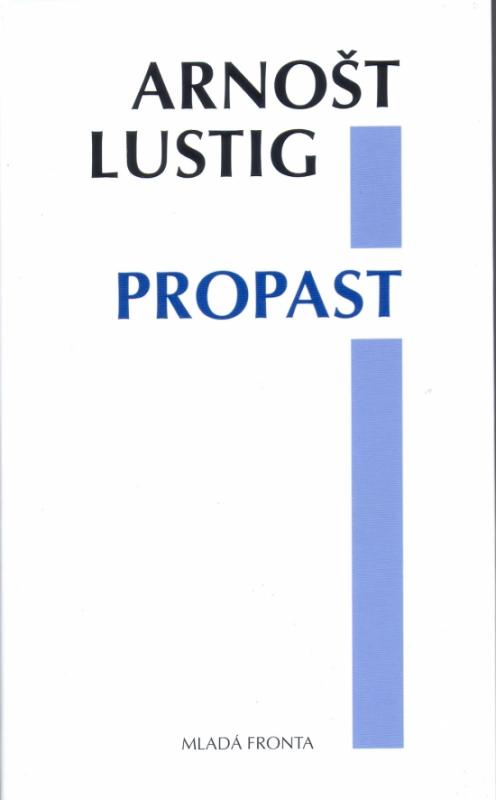 Kniha: Propast - Lustig Arnošt