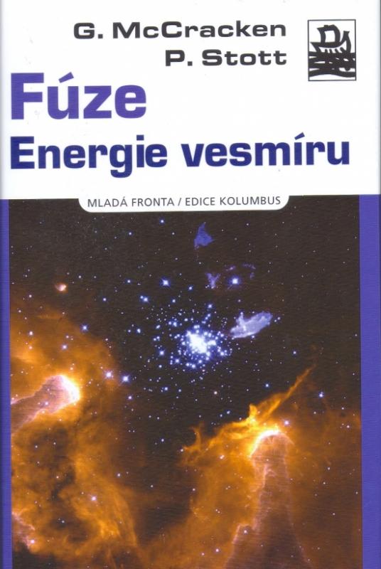 Kniha: Fúze - Energie vesmíru - McCracken G., Stott P.