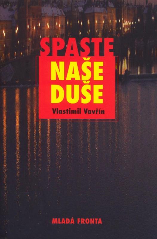 Kniha: Spaste naše duše - Vavřín Vlastimil