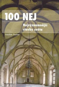 Kniha: 100 NEJ - Heinz-Joachim Fischer