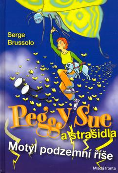 Kniha: Peggy Sue a strašidla - Serge Brussolo