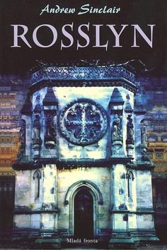 Kniha: Rosslyn - Andrew Sinclair