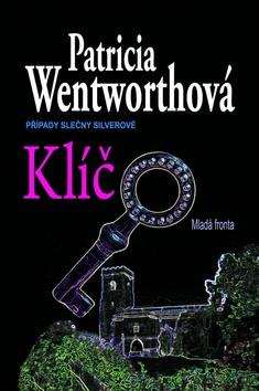 Kniha: Klíč - Patricia Wentworthová