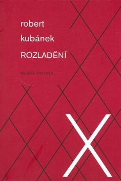 Kniha: Rozladění - Robert Kubánek