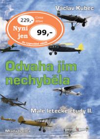 Odvaha jim nechyběla