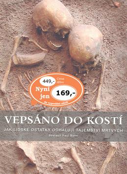 Kniha: Vepsáno do kostí - Paul Bahn