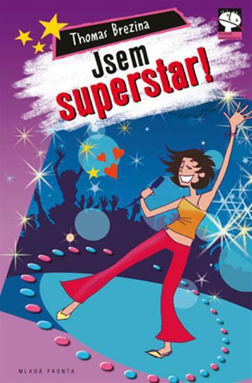 Kniha: Jsem superstar! - Brezina Thomas