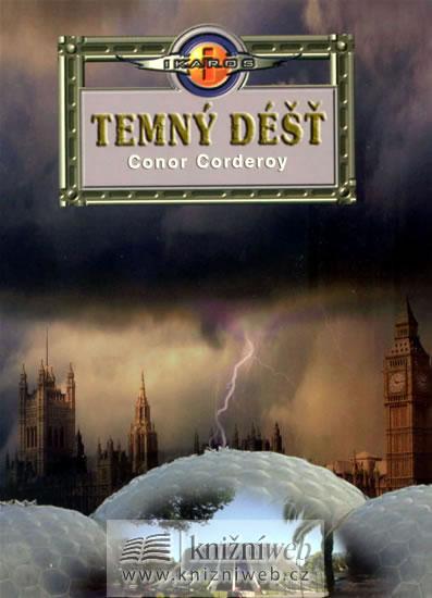 Kniha: Temný déšť - Corderoy Conor