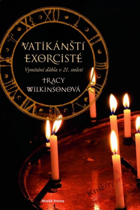 Kniha: Vatikánští exorcisté - Wilkinsonová Tracy