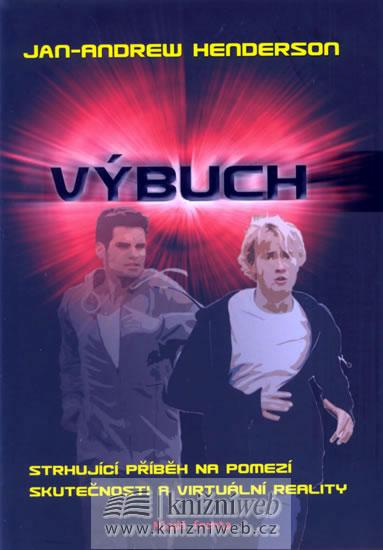 Kniha: Výbuch - Henderson J. A.