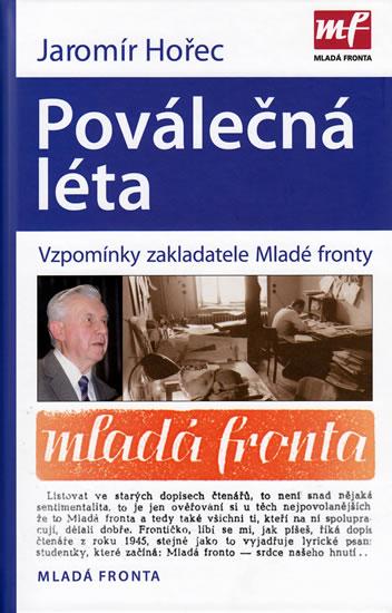 Kniha: Poválečná léta - Vzpomínky zakladatele Mladé fronty - Hořec Jaromír